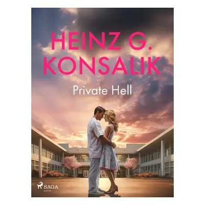 Private Hell - Heinz G. Konsalik