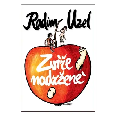 Zvíře nadržené - MUDr. Radim Uzel