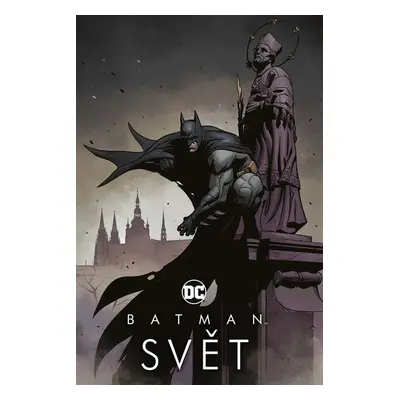 Batman Svět - Autor Neuveden