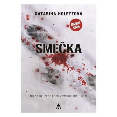 Smečka - Katarína Holetzová