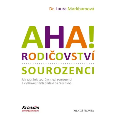 AHA! Rodičovství - sourozenci - Laura Markhamová