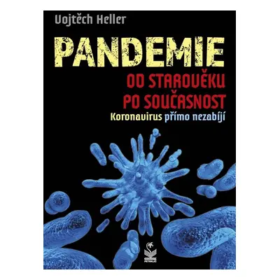 Pandemie od starověku po současnost - Vojtěch Heller