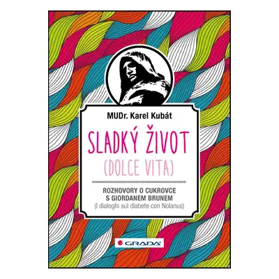 Sladký život (Dolce vita) - Karel Kubát