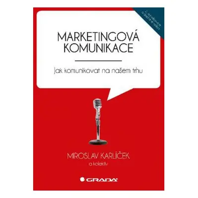 Marketingová komunikace - Miroslav Karlíček