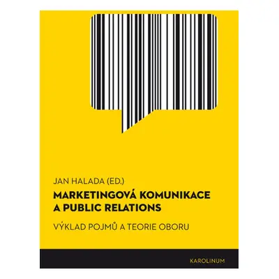 Marketingová komunikace a public relations - Jan Halada