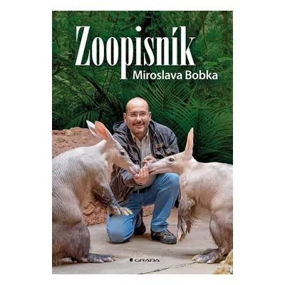 Zoopisník Miroslava Bobka - Miroslav Bobek