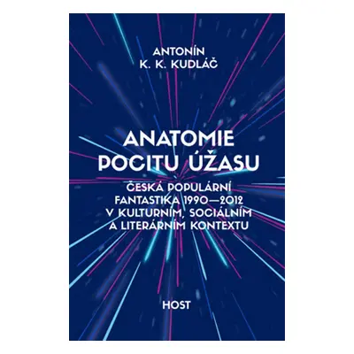 Anatomie pocitu úžasu - Antonín Kudláč