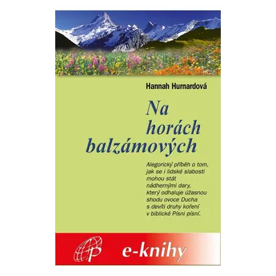 Na horách balzámových - Hannah Hurnardová