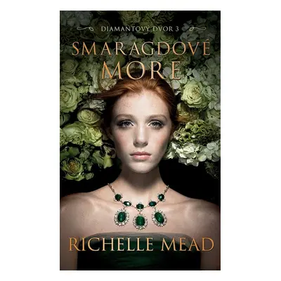 Smaragdové more - Richelle Mead