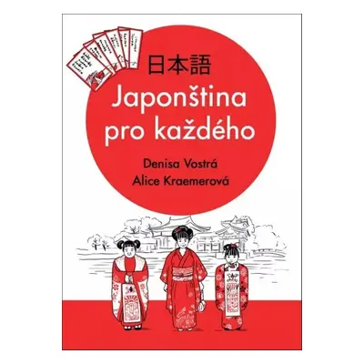 Japonština pro každého - Denisa Vostrá