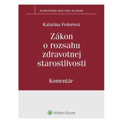 Zákon o rozsahu zdravotnej starostlivosti - Katarína Fedorová