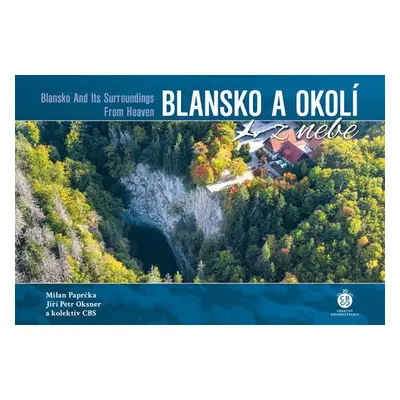 Blansko a okolí z nebe - Jiří Petr Oksner