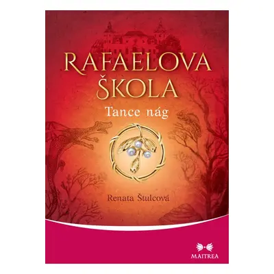 Rafaelova škola: Tance nág - Renata Štulcová