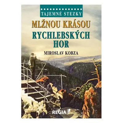 Mlžnou krásou Rychlebských hor - Miroslav Kobza