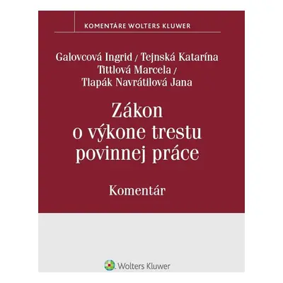 Zákon o výkone trestu povinnej práce - Katarína Tejnská