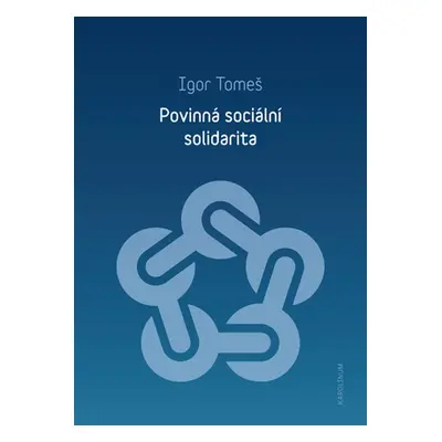 Povinná sociální solidarita - Prof. JUDr. Igor Tomeš