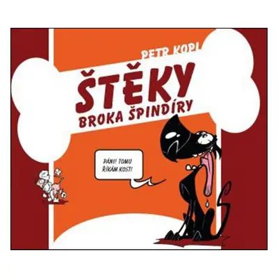 Štěky Broka Špindíry - Petr Kopl