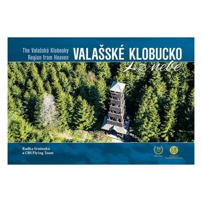 Valašské Klobucko z nebe - Radka Srněnská