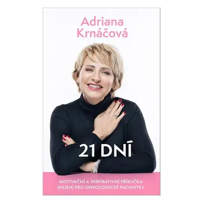 21 dní - Adriana Krnáčová