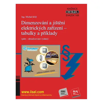 Dimenzování a jištění elektrických zařízení – tabulky a příklady (páté – aktualizované vydání) -