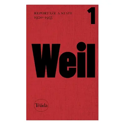 Reportáže a stati 1920–1933 - Jiří Weil