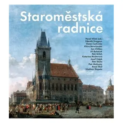 Staroměstská radnice - Pavel Vlček