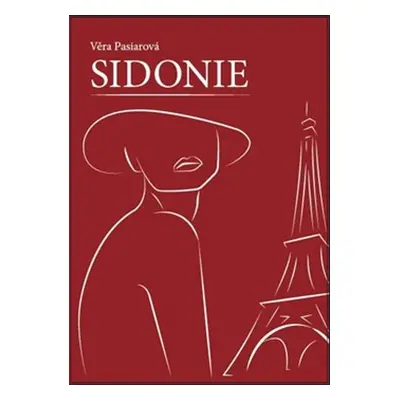 Sidonie - Věra Pasiarová