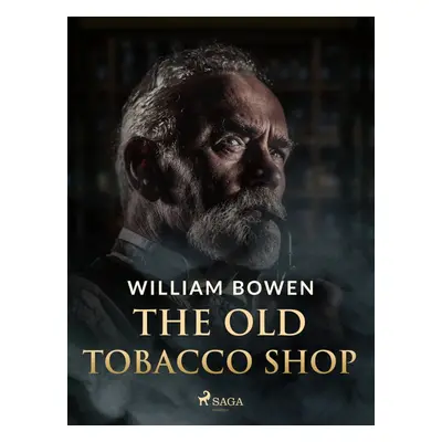 The Old Tobacco Shop - William Bowen