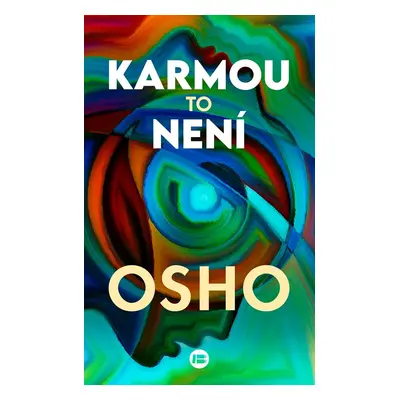 Karmou to není - Osho