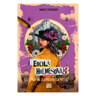 Enola Holmesová – Prípad zlovestných kytíc - Nancy Springerová