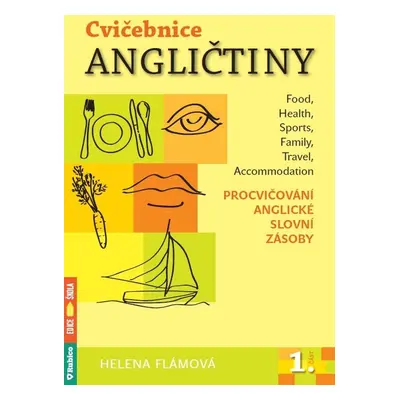 Cvičebnice angličtiny 1. část - Helena Flámová