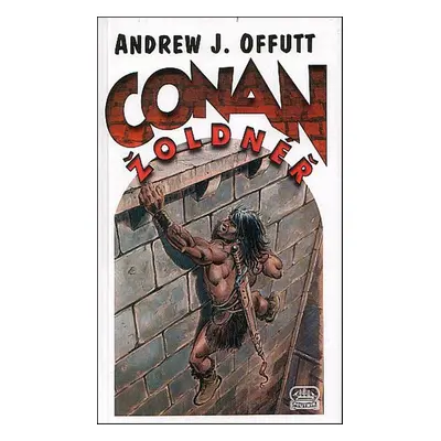 Conan Žoldnéř - Andrew J. Offutt