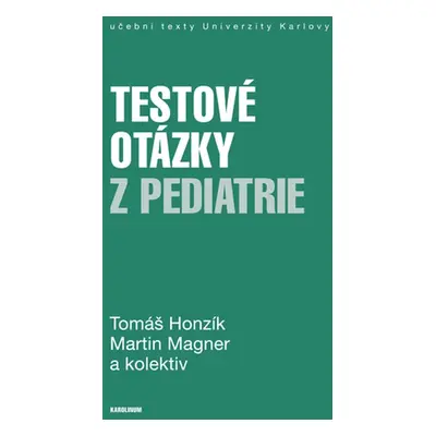 Testové otázky z pediatrie - Martin Magner