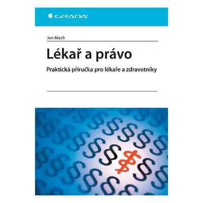 Lékař a právo - Jan Mach