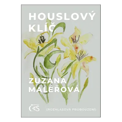 Houslový klíč - Zuzana Maléřová