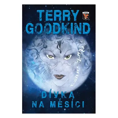 Dívka na měsíci - Terry Goodkind