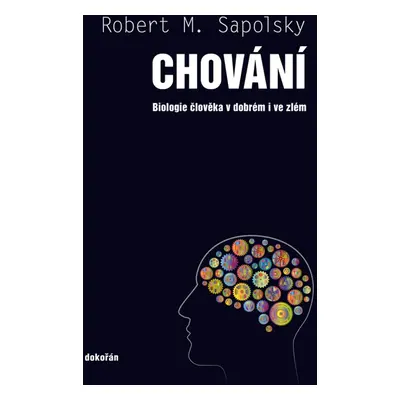 Chování - Robert M. Sapolsky