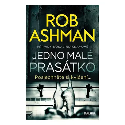 Jedno malé prasátko - Rob Ashman