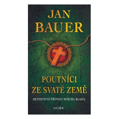 Poutníci ze Svaté země - Jan Bauer