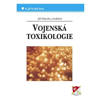 Vojenská toxikologie - Jiří Patočka