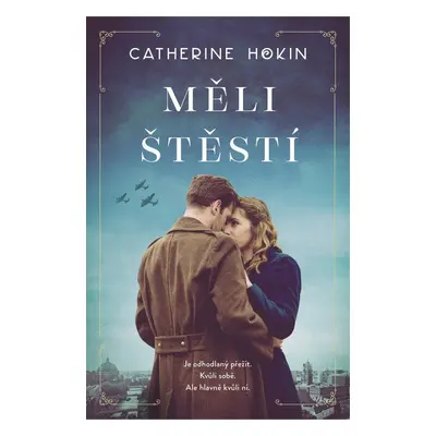 Měli štěstí - Catherine Hokin