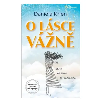 O lásce vážně - Daniela Krien