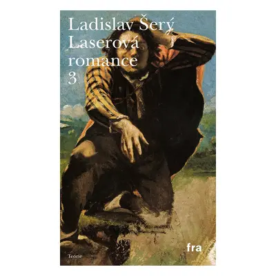 Laserová romance 3 - Ladislav Šerý