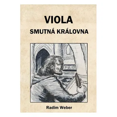 Viola - smutná královna - Radim Weber