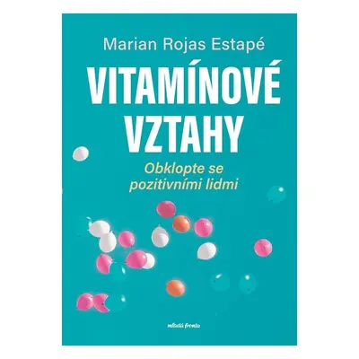 Vitamínové vztahy - Marian Rojas Estapé