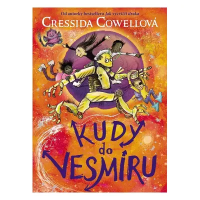 Kudy do vesmíru - Cressida Cowell