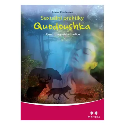 Sexuální praktiky Quodoushka - Amara Charlesová