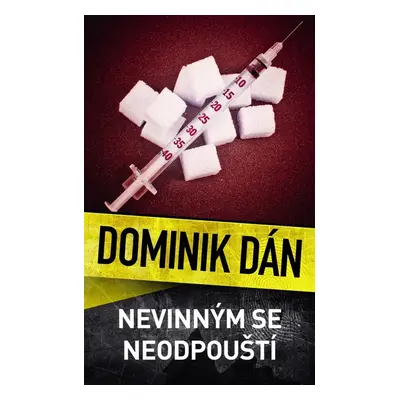 Nevinným se neodpouští - Dominik Dán