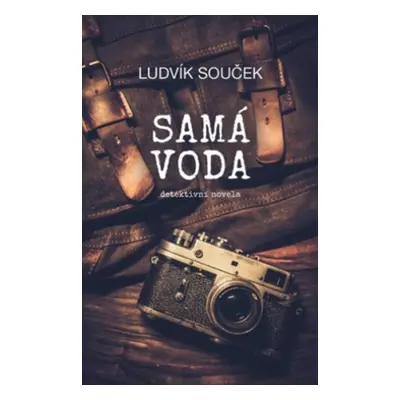 Samá voda - Ludvík Souček