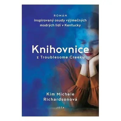 Knihovnice z Troublesome Creeku - Kim Michele Richardsonová